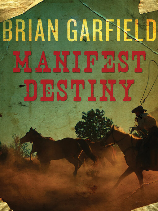 Title details for Manifest Destiny by Brian Garfield - Available